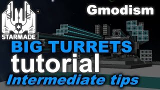 StarMade Tutorial  Tips For Building Big Turrets avoid common fails [upl. by Ailat]