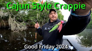 Sacalait AKA Crappie Fishing on Good Friday 2024 down in South Louisiana [upl. by Amara]