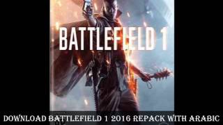 Download Battlefield 1 2016 Repack With Arabic language and Crack  WorldSrccom [upl. by Mir770]