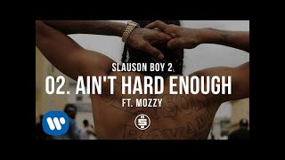 Aint Hard Enough feat Mozzy  Track 02  Nipsey Hussle  Slauson Boy 2 Official Audio [upl. by Cantlon665]