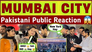 MUMBAI CITY 🇮🇳  New Mumbai City  Pak Public Shocked 😳 [upl. by Tita]