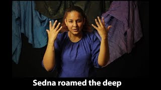 Sedna by Heather Dale  the Inuit creation myth retold in American Sign Language [upl. by Killigrew]