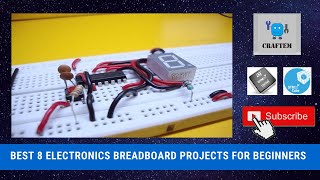 Best 8 Electronics Breadboard Projects for Beginners [upl. by Ytissahc]