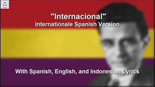 La Internacional  Internationale Spanish Version  With Lyrics [upl. by Ihab671]