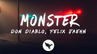 Don Diablo amp Felix Jaehn  Monster Lyrics [upl. by Wilden]