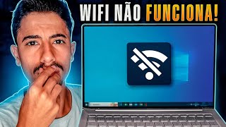 WIFI NÃO FUNCIONA ou SUMIU do NOTEBOOK APRENDA RESOLVER em 2024 [upl. by Amaty]