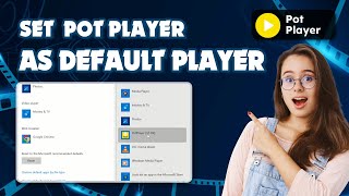 How to set pot player as default media player 2024 StepbyStep Guide [upl. by Airdnaid]