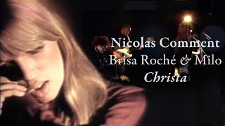 Nicolas Comment  Christa  Feat Milo amp Brisa Roché Vidéo officielle [upl. by Madi996]