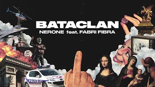 Nerone  BATACLAN feat Fabri Fibra prod Funkyman  Official Visual Video [upl. by Almita]