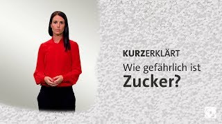 kurzerklärt Wie gefährlich ist Zucker [upl. by Corsiglia]