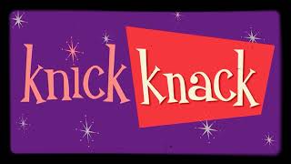 Knick Knack 2003 [upl. by Anilef]