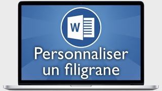 Tutoriel Word 2013  Personnaliser un filigrane [upl. by Eustazio]