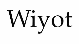 How to Pronounce Wiyot [upl. by Hael]