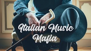 ITALIAN Music — Mafia Dinner Music🍾🥂 [upl. by Thapa264]