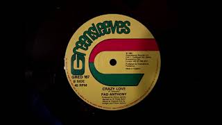 Pad Anthony  Crazy Love Greensleeves 12quot 1984 [upl. by Elyrad]