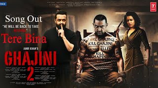 Tere Bina  Ghajini 2 movie song  Aamir Khan amp Suriya  Bobby Deol  Biebervishu  In Cinemas Soon [upl. by Annala]