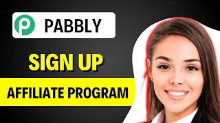 How to Sign Up for Pabbly Affiliate Program FULL GUIDE [upl. by Terza369]