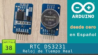 Arduino desde cero en Español  Capítulo 38  Reloj de Tiempo Real RTC DS3231 bus I2C [upl. by Nraa]