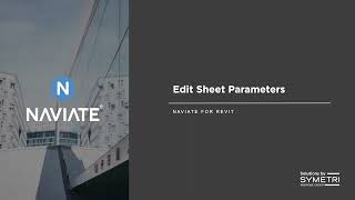 Naviate Accelerate 2021  Sheet Manager  Edit Sheet Parameters [upl. by Nive]