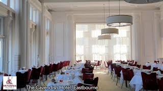 The Cavendish Hotel Eastbourne  Britannia Hotel [upl. by Aicarg]