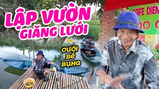 Vlog Danh Hài Bảo Chung Về Quê Lập Vườn Giăng Lưới  Bảo Chung Mới Nhất Cười Bể Bụng [upl. by Nahamas]