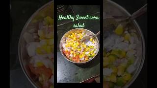 Healthy sweet corn 🌽 salad sweetcornsalad sweetcorn healthysalad saladrecipe fibrerich food [upl. by Thar968]