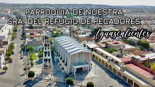 Parroquia Nuestra Sra del Refugio de Pecadores Aguascalientes 🇲🇽 [upl. by Vitale]