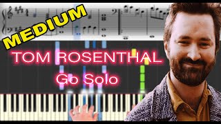 Tom Rosenthal  Go Solo  Piano Keyboard Tutorial amp Sheet Music [upl. by Aluor]