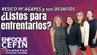 RESICO PF AGAPES y sus DESAFÍOS ¿Listos para enfrentarlos [upl. by Asserac36]