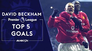 David Beckhams Top 5 Premier League Goals  NBC Sports [upl. by Azne]