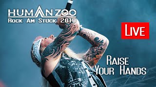 Human Zoo Live  Raise Your Hands  Rock Am Stück 2019 [upl. by Jayne235]