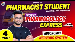 ANS Pharmacology Part4  Super 30 Series  RRB Pharmacist  MCQs With Explanation rrbpharmacist [upl. by Yedok]