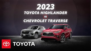 2023 Toyota Highlander vs 2023 Chevrolet Traverse  Toyota [upl. by Ricky]