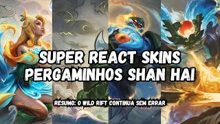 REACT SKINS PERGAMINHOS SHAN HAI  WILD RIFT [upl. by Kono]