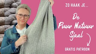 Zo haak jeDe Puur Natuur Sjaal  Inclusief GRATIS patroon keepitsimplehaken [upl. by Edsel]