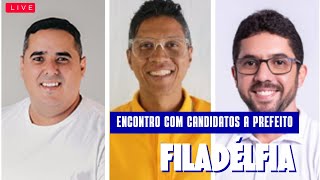 ENCONTRO COM CANDIDATOS A PREFEITO DE FILADÉLFIA [upl. by Zailer]