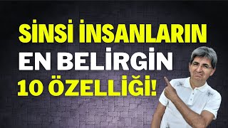 SİNSİ İNSANLARIN 10 ÖZELLİĞİ  Canten Kaya [upl. by Auqenahs]