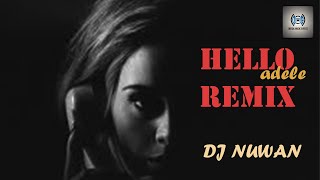 Hello Remix  DJ NUWAN  Remix [upl. by Imrots955]