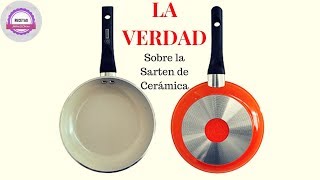 LA VERDAD sobre las sartenes de ceramica [upl. by Ahsek235]