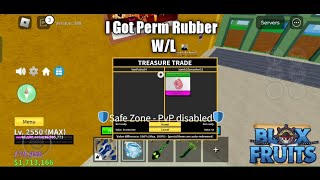 I Got Perm Rubber WL Trading Blox Fruit [upl. by Sherr]