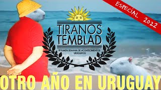 TIRANOS TEMBLAD  ESPECIAL 2022 [upl. by Cecelia387]