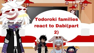 •Todoroki family react to Dabi•Part 2✌🏾 [upl. by Anitsuj241]