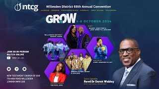 66th Willesden District Convention  Grow  Saturday Service  WNTCG Live  October 5th 2024 [upl. by Alleb102]