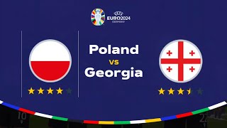 UEFA EURO CUP 2024  POLAND VS GEORGIA  ROUND 16  FIFA [upl. by Duston]