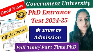 🔥BIG News🔥 बिना NET के भी PhD मे Addmission ✅Entrance Test के आधार पर Full Part Time PhD 202425 ✅ [upl. by Mokas284]