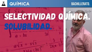 SELECTIVIDAD QUÍMICA 2024 U I B SOLUBILIDAD [upl. by Neiv]