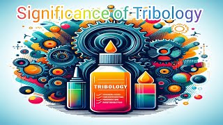 What is Tribology And why is it important in Engineering [upl. by Omarr]