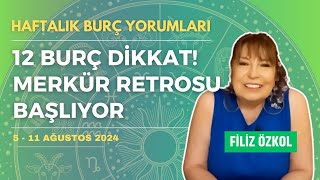 Merkür retrosu başlıyor Burçlara etkileri nasıl olacak Haftalık burç yorumları 511 Ağustos 2024 [upl. by Eecrad]