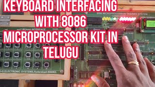 how to interfacing key board with 8086 microprocessor trainer system in mpmc Lab  MMCN Lab exp [upl. by Aciram]