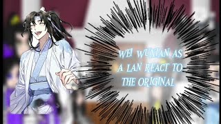 mdzsthe untamed wei wuxian as a lan au react to the original 19 [upl. by Zipporah]